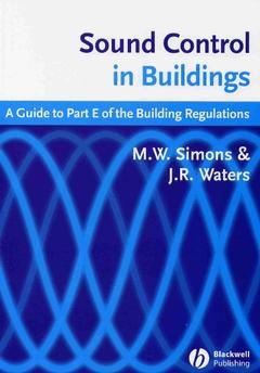 Couverture de l’ouvrage Sound control in buildings : A guide to Part E of the building regulations