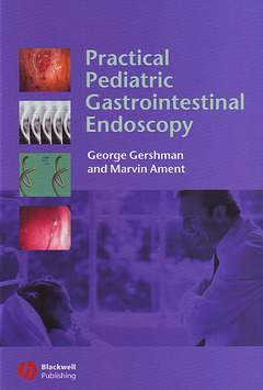 Couverture de l’ouvrage Practical pediatric gastrointestinal endoscopy