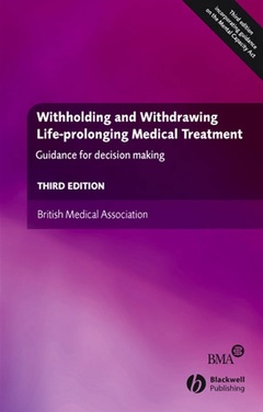 Couverture de l’ouvrage Withholding and withdrawing life-prolonging medical treatment (3rd ed )