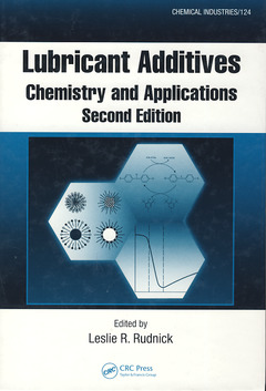 Cover of the book Lubricant additives: chemistry & applications (Chemical industries series) with CD-ROM