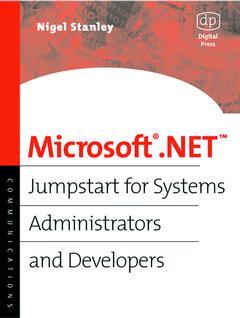 Couverture de l’ouvrage Microsoft .NET : jumpstart for systems administrators and developers