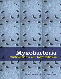 Couverture de l’ouvrage Myxobacteria: multicellularity & differentiation