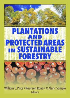 Couverture de l’ouvrage Plantations and Protected Areas in Sustainable Forestry