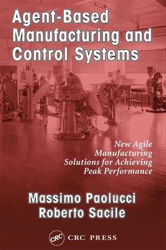 Couverture de l’ouvrage Agent-Based Manufacturing and Control Systems