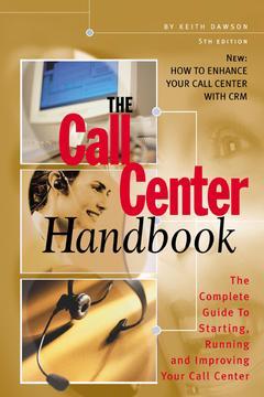 Couverture de l’ouvrage The call center handbook, 
