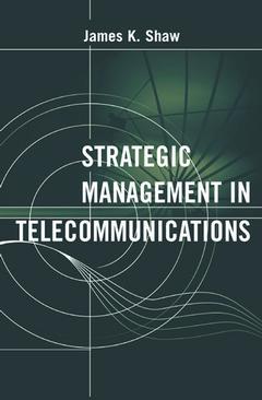 Couverture de l’ouvrage Strategic management in tele communications.