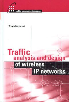 Couverture de l’ouvrage Traffic analysis and design of wireless IP networks