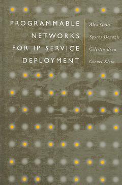 Couverture de l’ouvrage Programmable networks for IP service deployment
