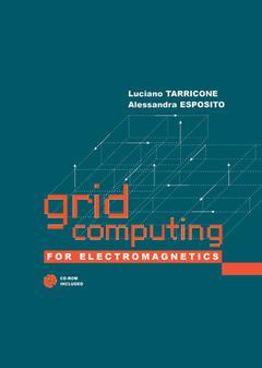 Cover of the book Grid computing for electromagnetics, (with CD-ROM)