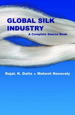 Couverture de l’ouvrage Global Silk Industry: A Complete Source Book