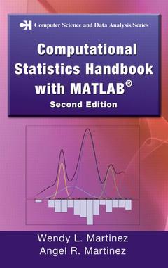 Couverture de l’ouvrage Computational statistics handbook with MATLAB (Computer science & data analysis, Vol. 10)