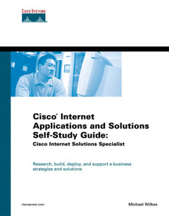 Couverture de l’ouvrage Cisco Internet Applications and Solutions Self-Study : Cisco Inernet Solutions Specialist