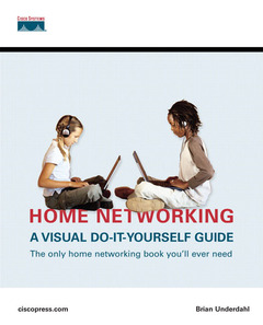 Cover of the book Home networking, a visual do-it-yourself guide