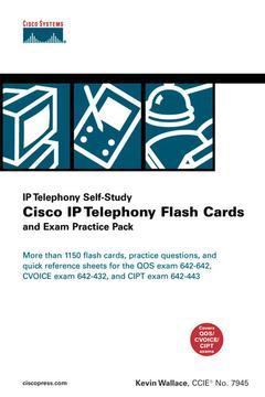 Couverture de l’ouvrage Cisco IP telephony flash cards and exam practice pack (with CD-ROM)