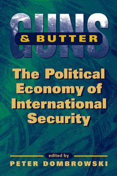 Cover of the book Guns and Butter: The Political Economy of International Security