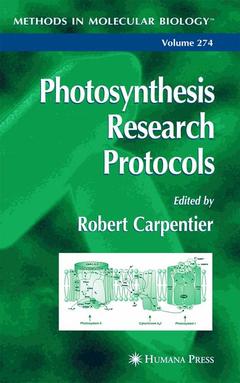 Couverture de l’ouvrage Photosynthesis research protocols, (Methods in molecular biology, Vol. 274)