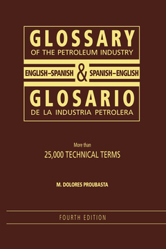 Couverture de l’ouvrage Glossary of the petroleum industry English-Spanish / Spanish-English