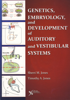 Couverture de l’ouvrage Genetics, embryology, and development of auditory and vestibular systems