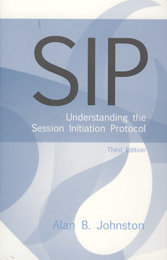 Couverture de l’ouvrage SIP : understanding the session initiation protocol