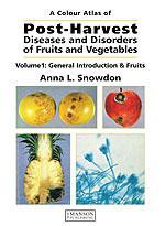 Couverture de l’ouvrage A colour atlas of postharvest diseases of fruits & vegetables. Volume 1 : Intro duction & fruits