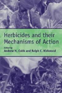 Couverture de l’ouvrage Herbicides & their mechanisms of action (Sheffield biological sciences vol 6)