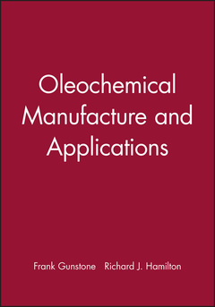 Cover of the book Oleochemical manufacture and applications (chemistry and technology of oils and fats, volume 4)