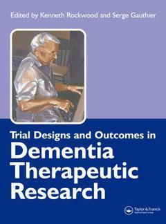 Couverture de l’ouvrage Trial Designs and Outcomes in Dementia Therapeutic Research