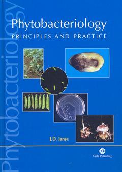 Couverture de l’ouvrage Phytobacteriology : Principles & practice