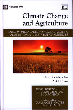 Couverture de l’ouvrage Climate change and agriculture: an economic analysis of global impacts, adaptation and distributional effects