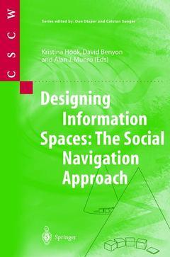 Couverture de l’ouvrage Designing Information Spaces: The Social Navigation Approach