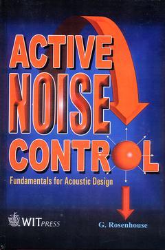 Couverture de l’ouvrage Active noise control : physical acoustics and active sound and vibration control