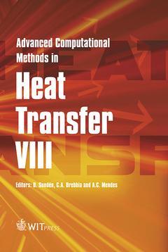 Couverture de l’ouvrage Advanced computational methods in heat transfer VIII, (Computational studies series, Vol. 5)