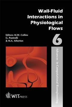 Couverture de l’ouvrage Wall - Fluid Interactions in Physiological Flows (Advances in Computational Bioengineering, Vol. 6)