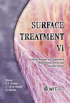 Couverture de l’ouvrage Surface treatment VI : Computer methods & experimental measurements for surface treatment effects (Computational & experimental methods, Vol. 7)