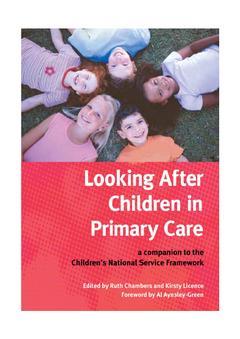 Couverture de l’ouvrage Looking After Children In Primary Care