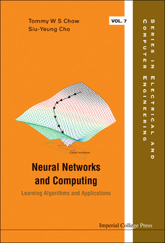 Couverture de l’ouvrage Neural networks & computing: Learning algorithms & applications (Series in electrical & computer engineering, Vol. 7)