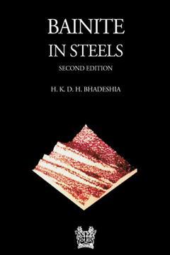 Couverture de l’ouvrage Bainite in steels, 2nd ed.