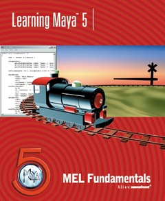 Cover of the book Learning maya 5 : MEL fundamentals (with CD-ROM)