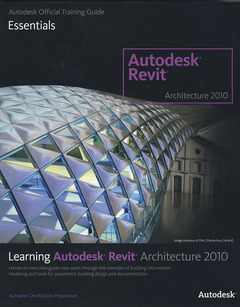 Couverture de l’ouvrage Autodesk revit architecture 2010