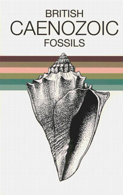 Cover of the book British caenozoic fossils : tertiary and quaternary (5th Ed. 1975 / reprint 2001)