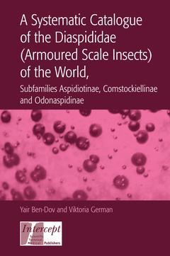 Couverture de l’ouvrage A systematic catalogue of the diaspididae (Armoured scale insects) of the world, subfamilies aspidiotinae, comstockiellinae and odonaspidinae