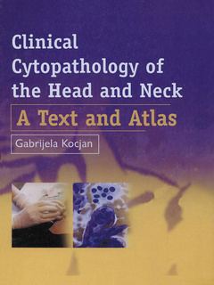 Couverture de l’ouvrage Clinical cytopathology of the head and neck:text and atlas