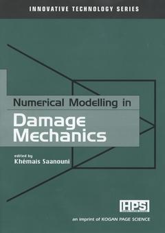 Couverture de l’ouvrage Numerical Modelling in Damage Mechanics (Innovative Technology Series)