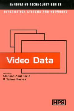 Couverture de l'ouvrage Video Data (Innovative Technology Series, Information Systems and Networks)