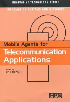 Couverture de l’ouvrage Mobile Agents for Telecommunication Applications(Innovative Technology Series, Information Systems and Network)