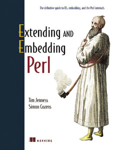 Couverture de l’ouvrage Extending and Embedding Perl