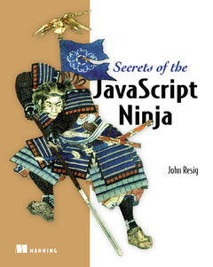Couverture de l’ouvrage Secrets of the javascript ninja (1st ed )
