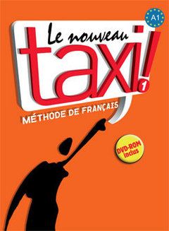 Cover of the book Le Nouveau Taxi ! 1- Livre de l'élève