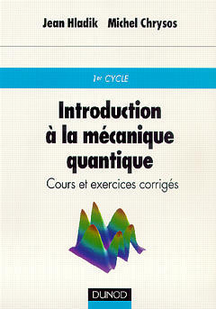 Couverture de l’ouvrage Introduction à la mécanique quantique cours & exercices corrigés /Sciences Sup