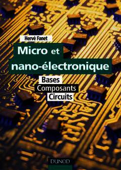Couverture de l’ouvrage Micro et nano-électronique : bases, composants, circuits